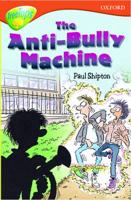 The Anti-Bully Machine