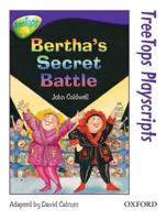 Oxford Reading Tree: Level 11: TreeTops Playscripts: Bertha's Secret Battle