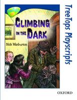 Oxford Reading Tree: Level 14: TreeTops Playscripts: Climbing in the Dark (Pack of 6 Copies)