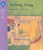 Go Away, Floppy