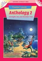 Oxford Literacy Web: Anthologies: Teacher's Guide: Anthology 2