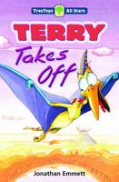 Oxford Reading Tree: TreeTops More All Stars: Terry Takes Off