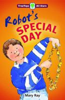 Oxford Reading Tree: TreeTops More All Stars: Robot's Special Day