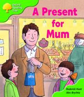 Oxford Reading Tree: Stage 2: First Phonics: A Present For Mum