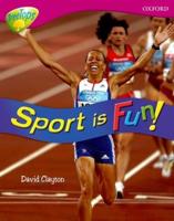 Oxford Reading Tree: Level 10: Treetops Non-Fiction: Sport Is Fun!