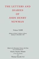 The Letters and Diaries of John Henry Newman. Vol.23 Defeat at Oxford. Defence at Rome, January to December 1867