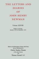 The Letters and Diaries of John Henry Newman. Vol.28 Fellow of Trinity, January 1876 to December 1878