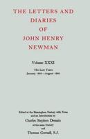 The Letters and Diaries of John Henry Newman. Vol.31 The Last Years, January 1885 to August 1890