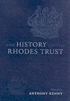 The History of the Rhodes Trust, 1902-1999
