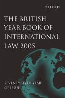 British Year Book of International Law. Vol. 76 2005