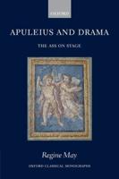 Apuleius and Drama: The Ass on Stage