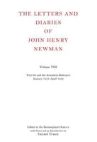 The Letters and Diaries of John Henry Newman. Vol. 8 Tract 90 and the Jerusalem Bishopric, January 1841-April 1842