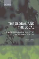 The Global and the Local: Understanding the Dialectics of Business Systems