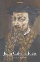 John Calvin's Ideas