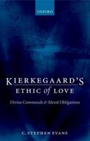 Kierkegaard's Ethic of Love