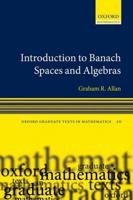 Introduction to Banach Spaces and Algrebras