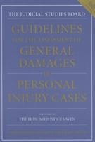 Guidelines for the Assessment of General Damages in Personal Injury Cases