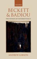 Beckett and Badiou: The Pathos of Intermittency