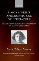 Simone Weil's Apologetic Use of Literature: Her Christological Interpretation of Ancient Greek Texts