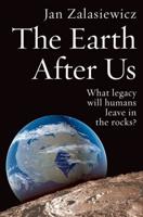 The Earth After Us: What Legacy Will Humans Leave in the Rocks?