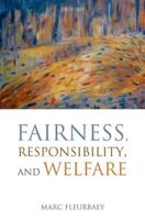 Fairness, Responsibility, and Welfare