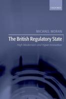 The British Regulatory State: High Modernism and Hyper-Innovation