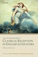 The Oxford History of Classical Reception in English Literature. Volume 3 1660-1790