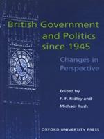 British Government and Politics Since 1945