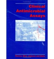 Clinical Antimicrobial Assays