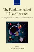 The Fundamentals of Eu Law Revisited: Assessing the Impact of the Constitutional Debate
