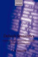 Default Semantics: Foundations of a Compositional Theory of Acts of Communication