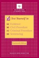 Test Yourself in Evidence, Civil Procedure, Criminal Procedure, Sentencing