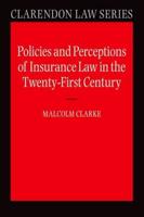 Policies and Perceptions of Insurance Law in the Twenty-First Century