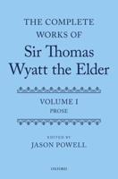 The Complete Works of Sir Thomas Wyatt the Elder