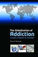 The Globalisation of Addiction