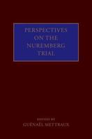 Perspectives on the Nuremberg Trial
