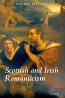 Scottish and Irish Romanticism