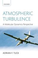 Atmospheric Turbulence: A Molecular Dynamics Perspective