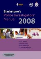 Blackstone's Police Investigator's Manual 2008