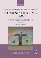 Beatson, Matthews and Elliot's Administrative Law