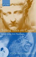 Telling Tales on Caesar: Roman Stories from Phaedrus