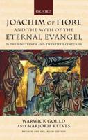 Joachim of Fiore and the Myth of the Eternal Evangel in the Nineteenth Century