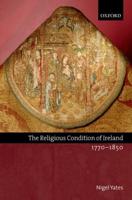 The Religious Condition of Ireland, 1770-1850