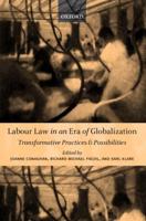 Labour Law in an Era of Globalization: Transformative Practices and Possibilities