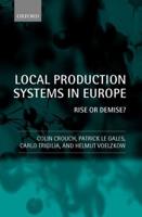 Local Production Systems in Europe ' Rise or Demise ? '