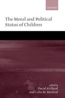 The Moral and Political Status of Children