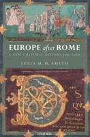 Europe After Rome: A New Cultural History 500-1000