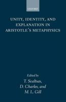 Unity, Identity, and Explanation in Aristotle's Metaphysics