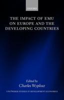 The Impact of Emu on Europe and the Developing Countries