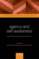Agency and Self-Awareness: Issues in Phliosophy and Psychology